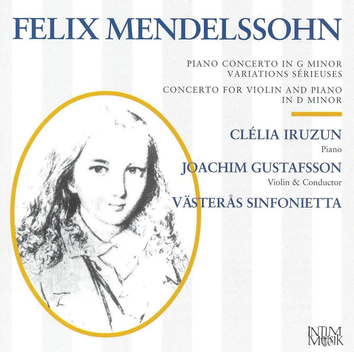 Afbeelding van product Felix Mendelssohn: Piano Concerto in G minor; Variations Sérieuses; Concerto for Violin and Piano  - Clélia Iruzun