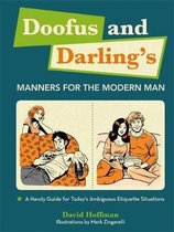 Doofus and Darling's Manners for the Modern Man