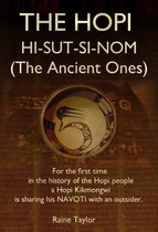 THE HOPI HI-SUT-SI-NOM (The Ancient Ones)