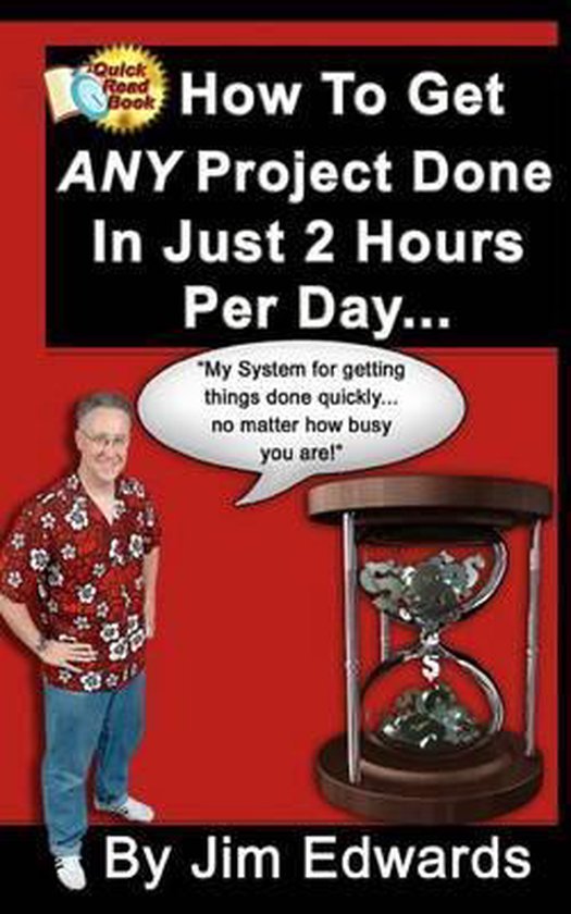 How To Get Any Project Done In Just 2 Hours Per Day - cover