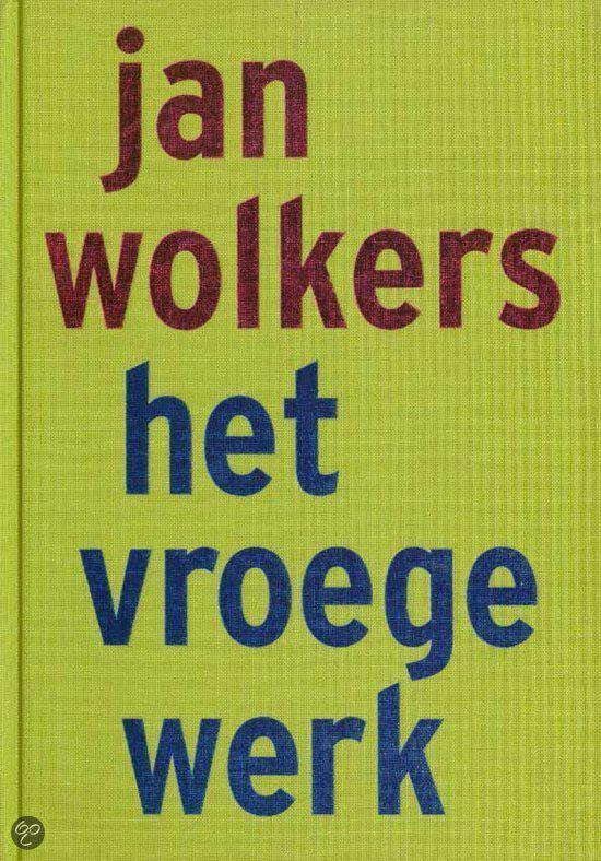 Boek cover Vroege Werk van Jan Wolkers (Hardcover)