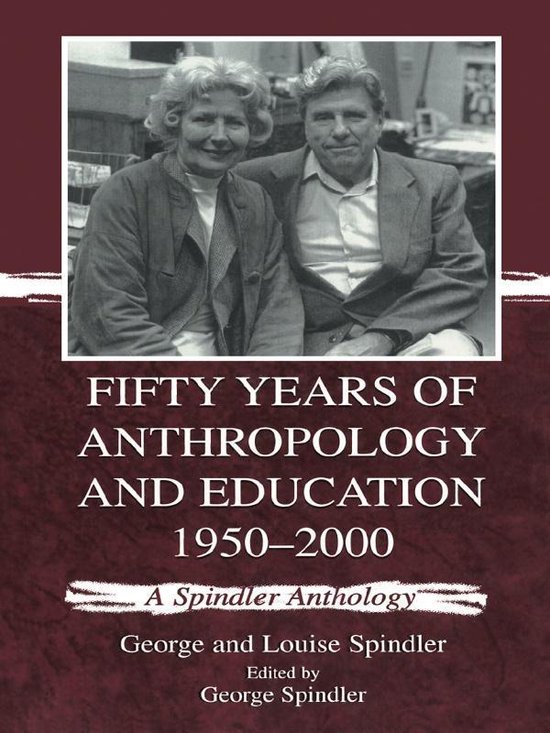 Fifty Years of Anthropology and Education 1950-2000 - cover