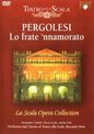 Teatro Alla Scala - Pergolesi - Lo Frate Nnamorato (DVD)