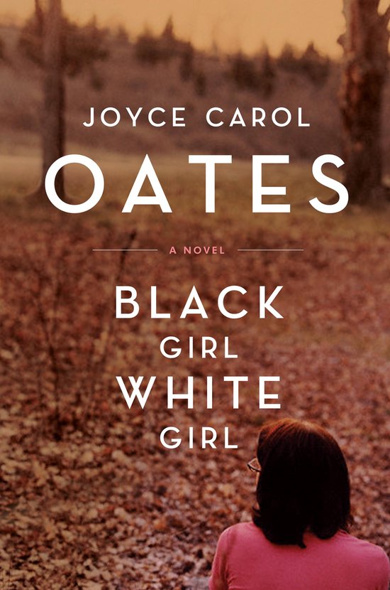 Black Girl,/White Girl (ebook), Joyce Carol Oates | 9780061862441 ...