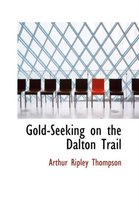 Gold-Seeking on the Dalton Trail