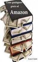 Come guadagnare grazie ad Amazon