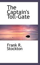 The Captain's Toll-Gate