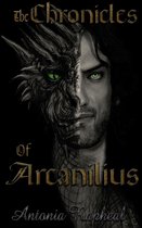 The Chronicles of Arcanilius- Origin Stories