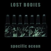 Lost Bodies - Specific Ocean (LP)
