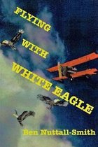 Flying with White Eagle