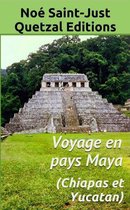 Voyage au Mexique (illustré) 2 - Voyage en pays Maya