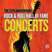 25th Anniversary Rock & Roll Hall Of Fame Concerts