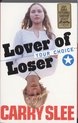 YOUR CHOICE lover of loser