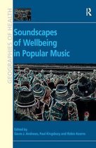Geographies of Health Series- Soundscapes of Wellbeing in Popular Music