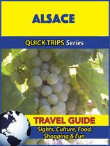 Alsace Travel Guide (Quick Trips Series)