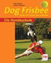 Die Hundeschule: Dog Frisbee