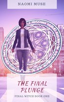 Final Witch 1 - The Final Plunge