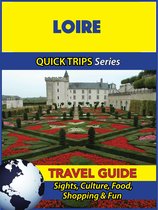 Loire Travel Guide (Quick Trips Series)