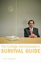 The College Administrator's Survival Guide