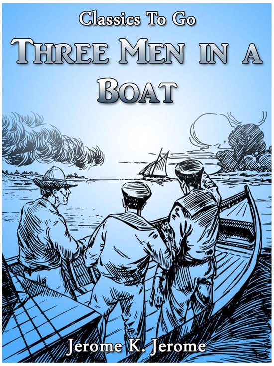 Classics To Go - Three Men in a Boat - cover