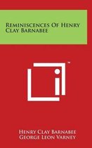 Reminiscences of Henry Clay Barnabee