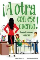 a Otra Con Ese Cuento!