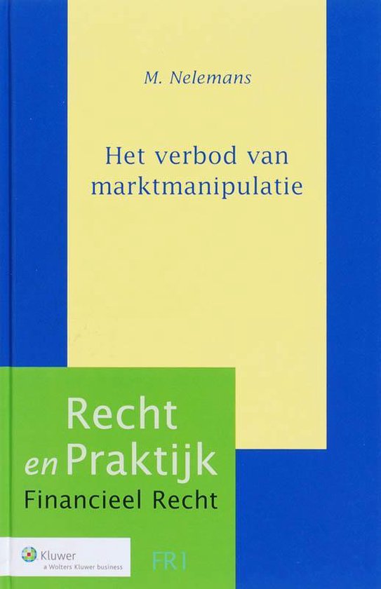 Cover van het boek 'Het verbod van marktmanipulatie / druk 1' van M. Nelemans