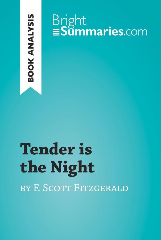 BrightSummaries.com - Tender is the Night by F. Scott Fitzge ... - cover
