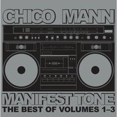 Chico Mann - Manifest Tone The Best Of Volumes 1 (CD)
