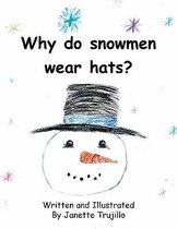 Why Do Snowmen Wear Hats?