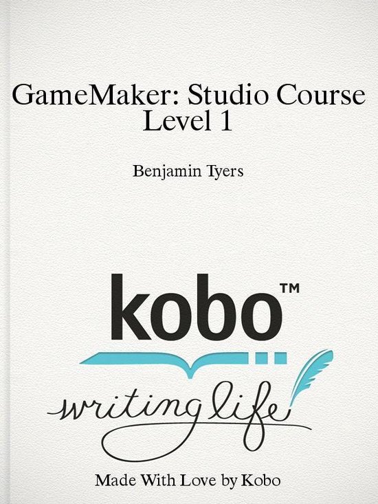 GameMaker: Studio Course Level 1 - cover