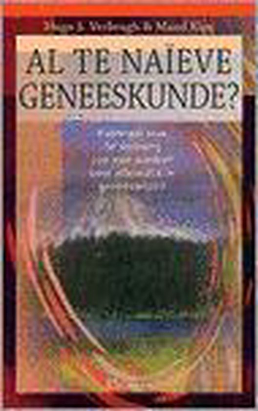 Cover van het boek 'Al te naïeve geneeskunde'