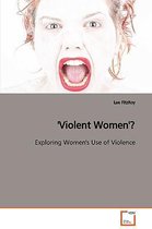 'Violent Women'?