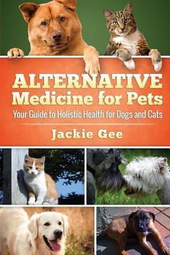 Alternative Medicine For Pets Jackie Gee 9781512328837 Boeken