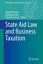 MPI Studies in Tax Law and Public Finance 6 - State Aid Law and Business Taxation