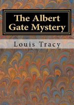 The Albert Gate Mystery