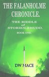 The Riddle of Storien-Rhudd. 1 - The Falanholme Chronicle.