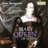 Ashley Putnam, Jake Gardner, Virginia Opera Orchestra And Chorus, Peter Mark - Musgrave: Mary, Queen Of Scots (2 CD)