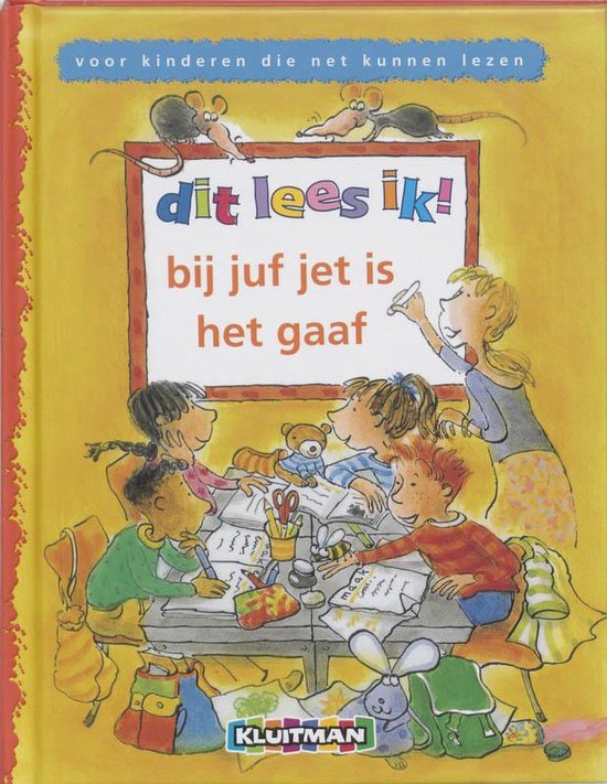 Cover van het boek 'Dit lees ik Bij juf Jet is het gaaf' van Annemarie Dragt
