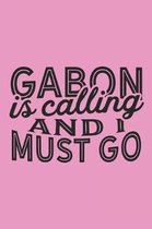 Gabon Is Calling And I Must Go