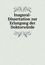 Inagural-Dissertation zur Erlangung der Doktorwurde