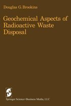 Geochemical Aspects of Radioactive Waste Disposal