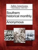 Southern Historical Monthly.