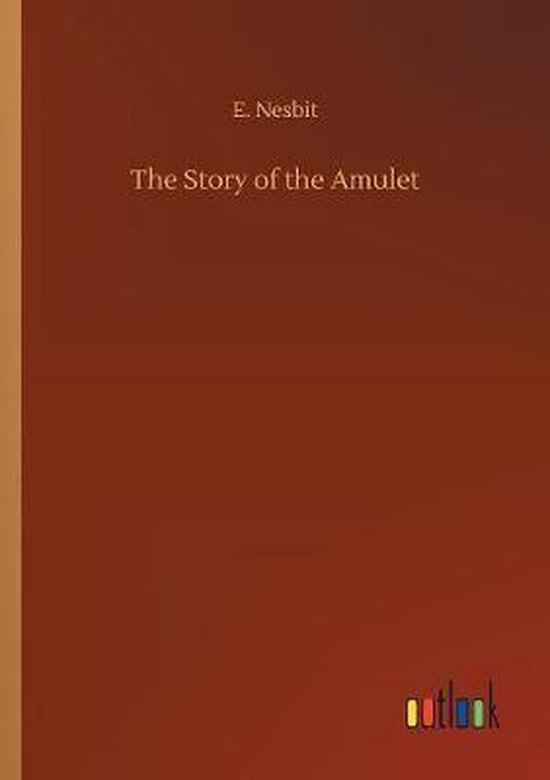 The Story of the Amulet - cover
