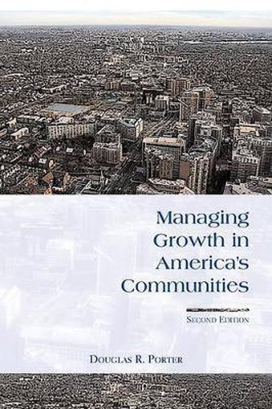 Managing Growth in America's Communities 9781597260077 Douglas R