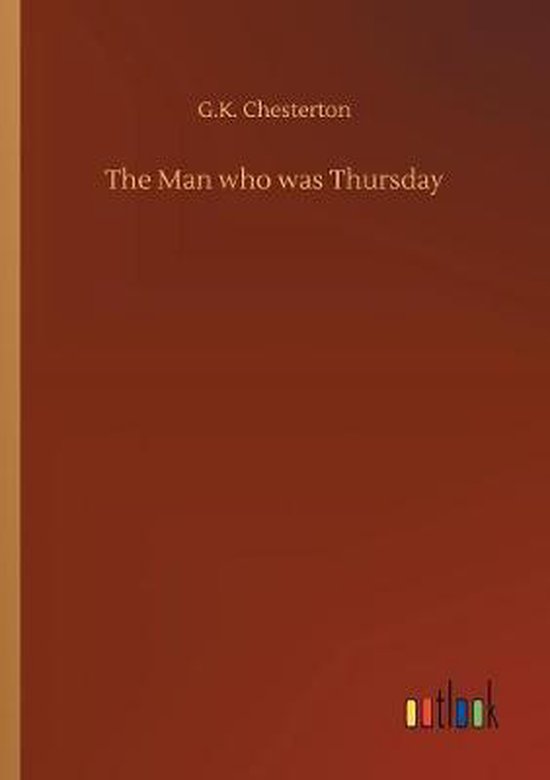 Boekcover met de titel "The Man who was Thursday" door G.K. Chesterton op een roodbruine achtergrond.
