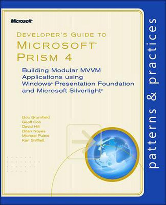 Developer'S Guide To Microsoft Prism: Building Modular Mwm A