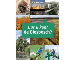 Dus u kent de Biesbosch