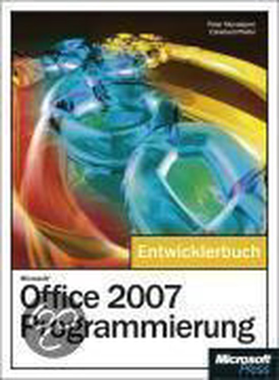Microsoft Office 2007-Programmierung - Entwicklerbuch, Peter Monadjemi ...