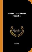 How to Teach French Phonetics